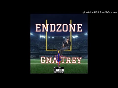 Gna Trey - Endzone