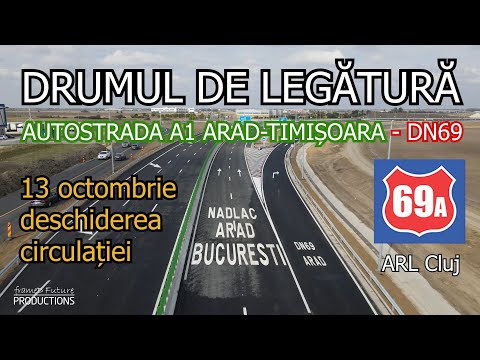 DN 69A - Noua descărcare de pe A1 la Timișoara se deschide în 13.10.2025 #arlcluj