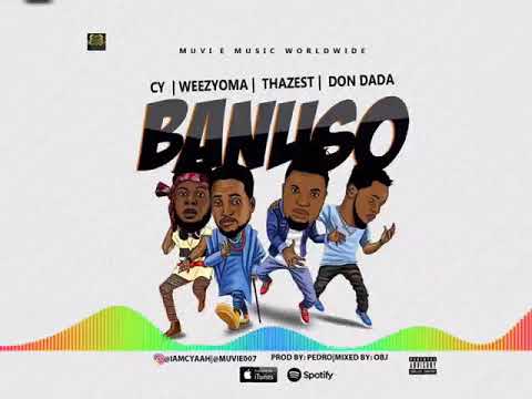 BANUSO || CY • Thazest • WeezyOma • DonDada