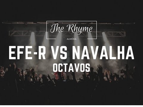 EFE-R VS NAVALHA (BATALLÓN) - OCTAVOS - THE RHYME ALMERÍA 2016