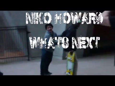 preview image for Niko Howard "What's Next" Part
