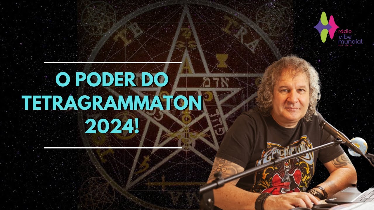 O PODER DO TETRAGRAMMATON 2024! Nilton Schutz - Rádio Vibe Mundial FM