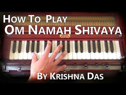 Learn Kirtan - Om Namah Shivaya by Krishna Das on Harmonium
