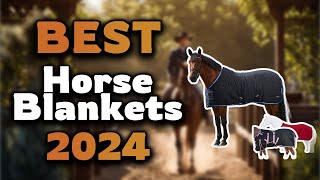 Top Best Horse Blankets in 2024 & Buying Guide - Must Watch Before Buying!