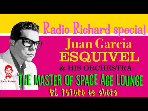 ESQUIVEL! The King of SPACE AGE LOUNGE MUSIC!