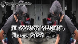 Download lagu DJ GOYANG MANTUL BREAK LATIN REMIX mp3
