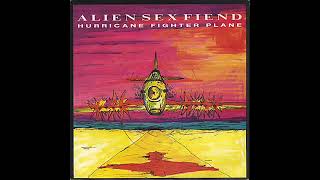 Alien Sex Fiend   Hurricane Fighter Dub