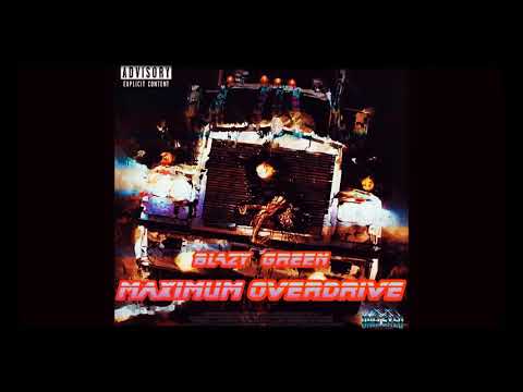 Blazy Green, Mad1ne & Stress - Maximum Overdrive - Prod. Blazy Green. Cuts DJ Teckneek