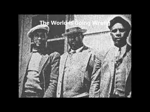 Mississippi Sheiks-The World Is Going Wrong