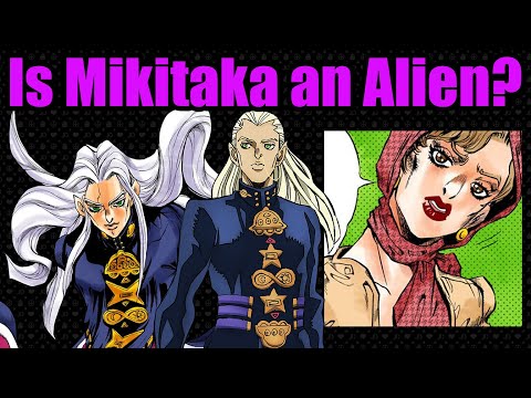 JoJo - Is Mikitaka an Alien?