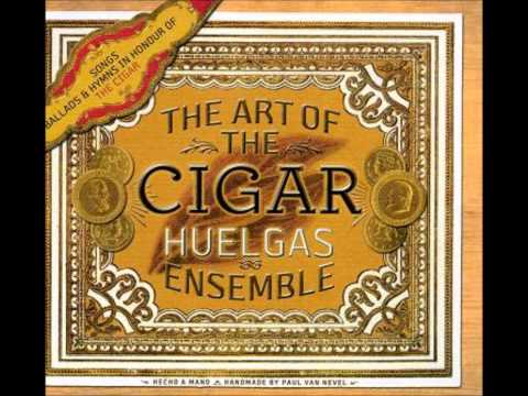 Hueglas ensemble ( The art of cigare) - Como el humo del cigarro