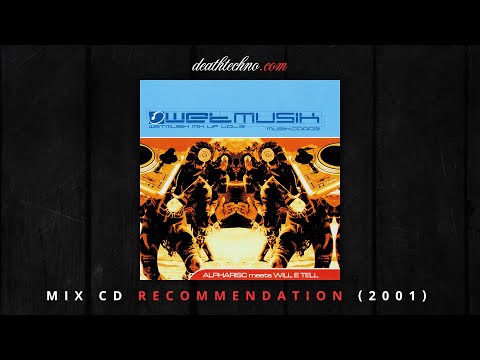 DT:Recommends | Wetmusik Mix Up 3 - Alpharisc Meets Will E Tell (2001) Mix CD