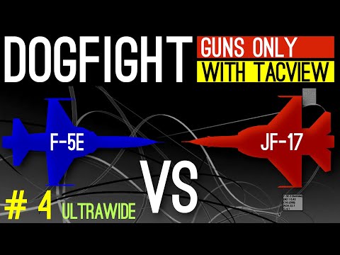 DCS F-5 E Tiger vs. JF-17 Thunder Dogfight with Tacview (4/4), Ultrawide Version