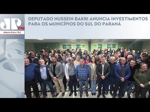 DEPUTADO HUSSEIN BAKRI ANUNCIA INVESTIMENTOS PARA OS MUNICÍPIOS DO SUL DO PARANÁ