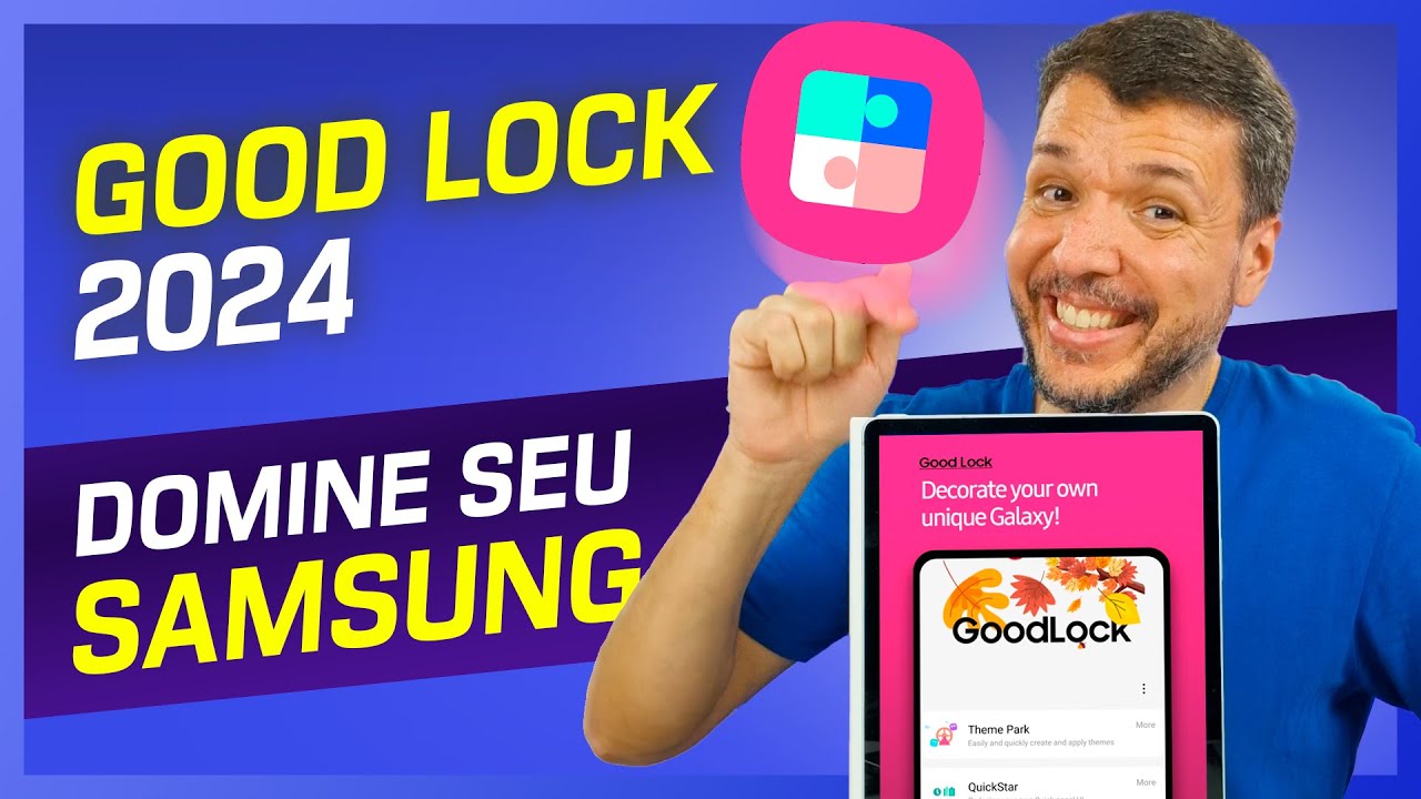 Good Lock Samsung 2024: O Guia que Eu Queria Ter Tido 📱✨ Parte 1