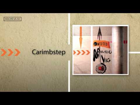 Marcelo Vig - Carimbstep (feat. Pedro Luís & Marco André) [Om'Dub]