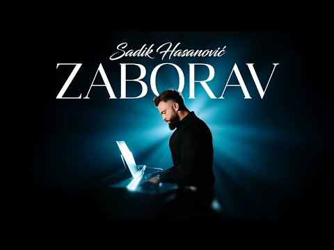 SADIK HASANOVIC - ZABORAV (OFFICIAL VIDEO)