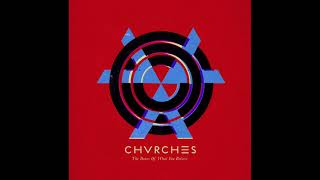 CHVRCHES - You Caught the Light (Official Instrumental)