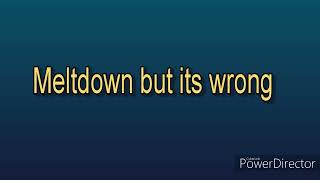 Cover art for meltdown but its wrong