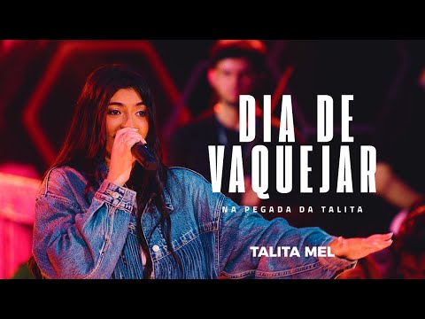 Dia de Vaquejar - Talita Mel - Na Pegada da Talita