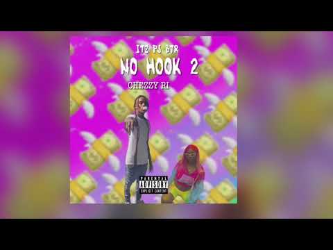 No Hook 2- ITZ PJ BTR x Chezzy Ri