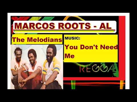 DIVULGANDO: THE MELODIANS -  You Don't Need Me / MARCOS ROOTS - AL