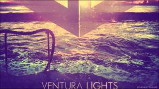 Ventura Lights  - Set It Off