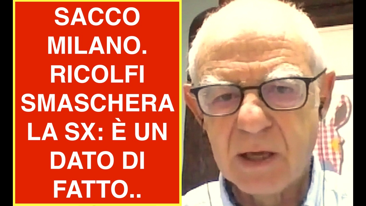SACCO MILANO. RICOLFI SMASCHERA LA SX: È UN DATO DI FATTO..