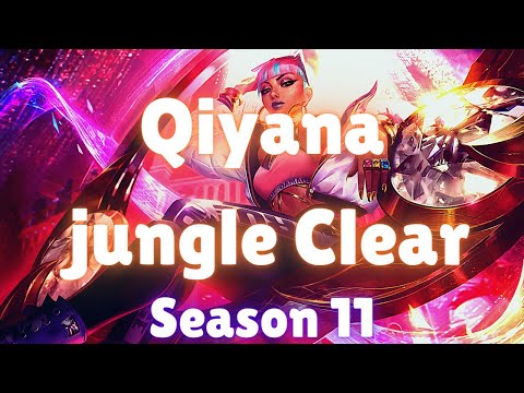 Qiyana jungle Clear | Season 11 | Qiyana jungle full clear Timed(best route with runes) | Patch 11.5