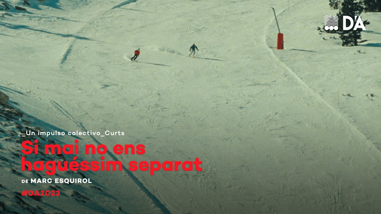 Si mai no ens haguéssim separat | Marc Esquirol | Trailer | D'A 2023