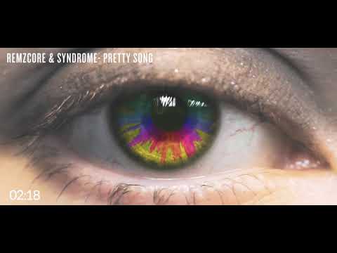 Remzcore x Syndrome - Pretty Song 🎶