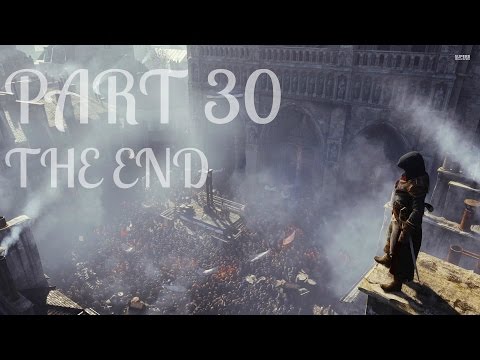 Assassin's Creed Unity - La spada è mia - Fine - Pt 30 - Gameplay - [FULL HD]