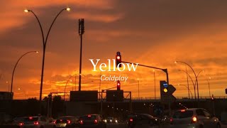 Coldplay - Yellow (lyrics) &quot;you know I love you so