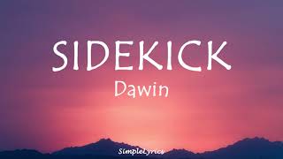Download lagu Sidekick - Dawin (Lyrics) mp3