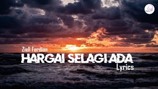 Download lagu HARGAI SELAGI ADA - ZIELL FERDIAN LYRICS mp3 Download lagu HARGAI SELAGI ADA - ZIELL FERDIAN LYRICS mp3