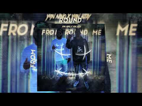 Y9N Nino x Y9N BJay- From Round Me
