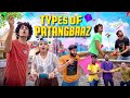 TYPES OF PATANGBAAZ | 15th August Special | Ankush Kasana