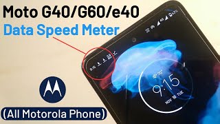 Enable Internet Speed Meter Moto G40/60/e40  & All moto Phone 🔥|| Internet Speed Meter setting moto