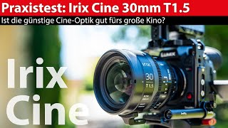 Video thumbnail for Praxistest: Irix Cine 30mm T1.5 - Ist die günstige Cine-Optik gut fürs große Kino? by VIDEOAKTIV
