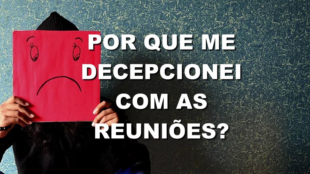 #1217 Por que me decepcionei com as reuniões? Mario Persona