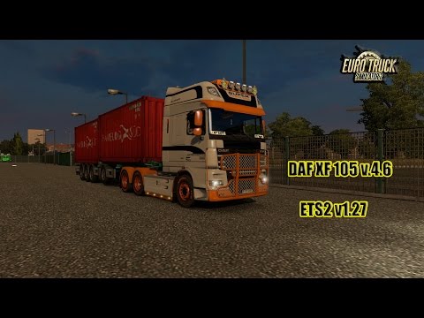 [ETS2 v1.27] DAF XF 105 v.4.6 + ALL DLC´s ready