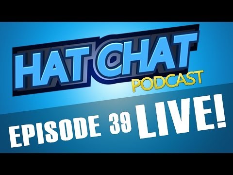 Hat Chat Episode 39  - Something long and complicated