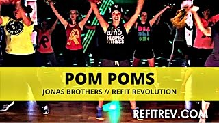 &quot;Pom Poms&quot; || Jonas Brothers || Dance Fitness || REFIT® Revolution