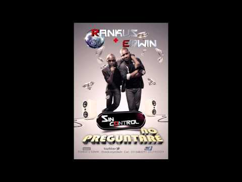 Rankus y Edwin - No Preguntaré