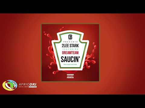 2lee Stark - Saucin' [Feat. Dream Team] (Official Audio)