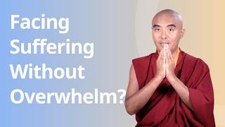 How Can We Face the World’s Suffering Without Becoming Overwhelmed? — Ask Mingyur Rinpoche