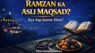 Ramzan Ka Asli Maqsad Kya Hai?