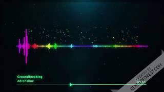 Groundbreaking-Adrenaline Nightcore