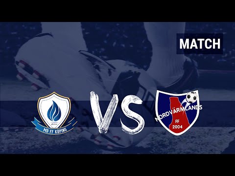 Match: MD FF Köping - Nordvärmland FF