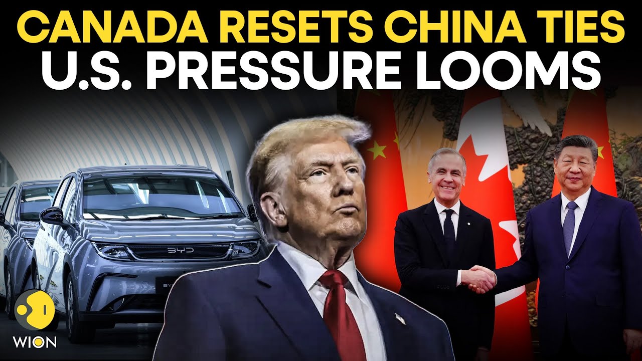 Canadian PM Carney Resets China Ties to Reduce Country's Reliance on the US | WION Originals